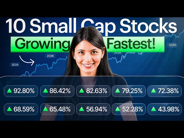 10 Small-Cap Stocks Growing the FASTEST!