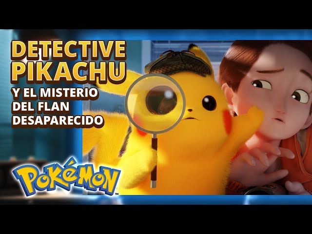 Un nuevo caso para Tim y Pikachu: la desaparición del flan de Tim 🍮🔎