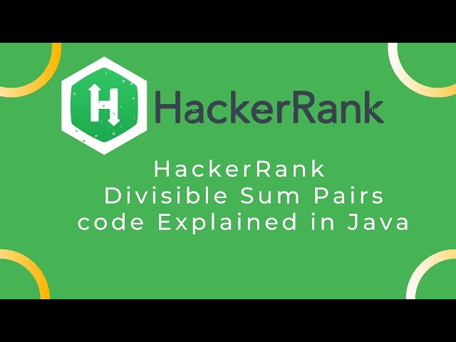 Hackerrank Divisible Sum Pairs  problem Solution Explained in java
