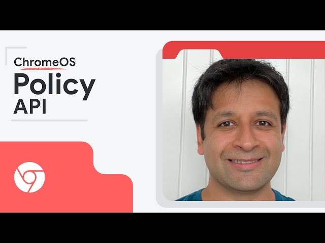 ChromeOS Policy API