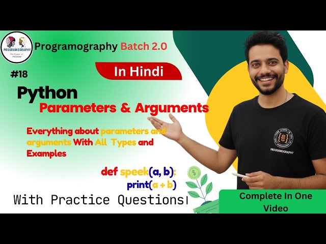 Master Parameters & Arguments in Python | Hindi Tutorial #18