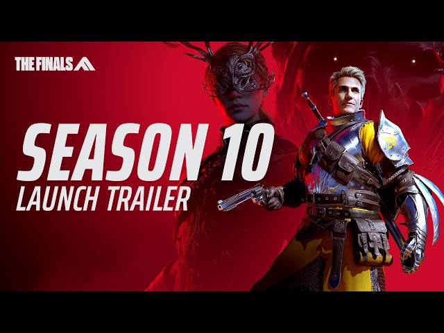SEASON 10 LAUNCH TRAILER | THE FINALS