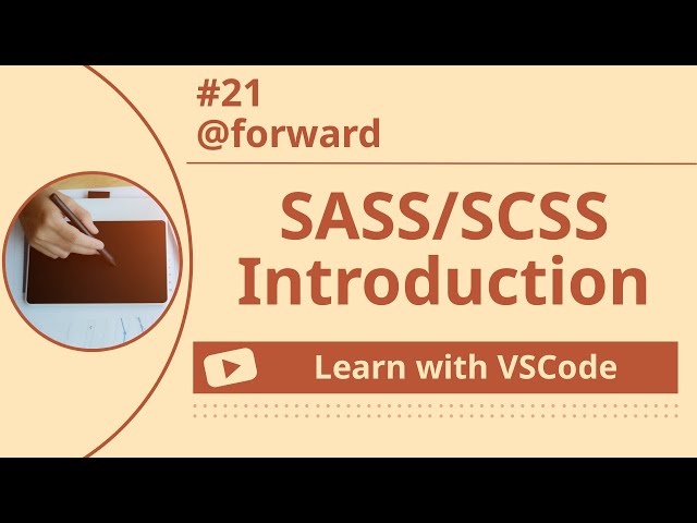 [Learn with VSCode] SASS/SCSS for Beginners #21 @forward