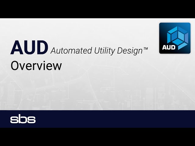 Automated Utility Design (AUD) Overview