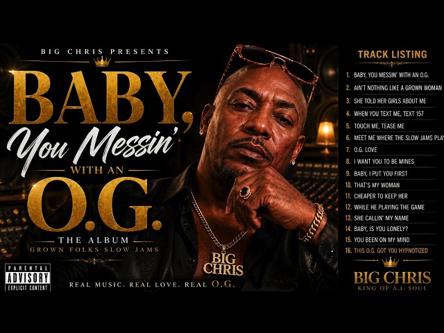 **Baby, You Messin’ With an O.G. 😎🔥 | Big Chris | 90s R&B Sexy Slow Jam**