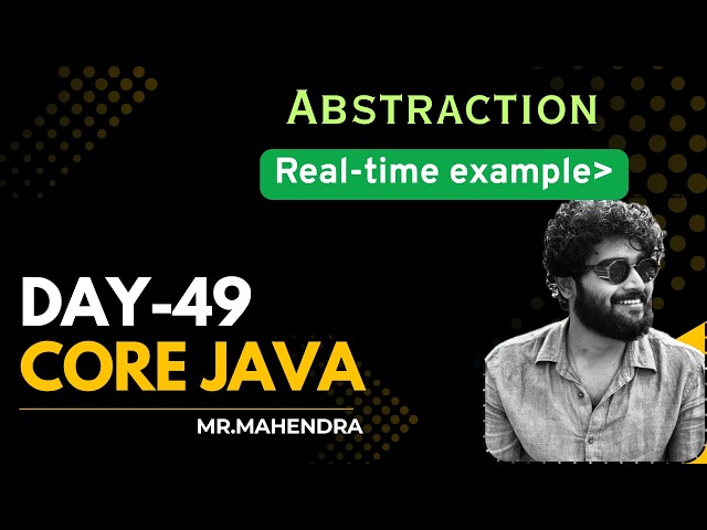 || core java || day - 49 || Abstraction in java ||