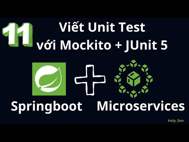 Mockito + JUnit 5: Hướng dẫn viết Unit Test cho Service Layer step by step | Spring Boot