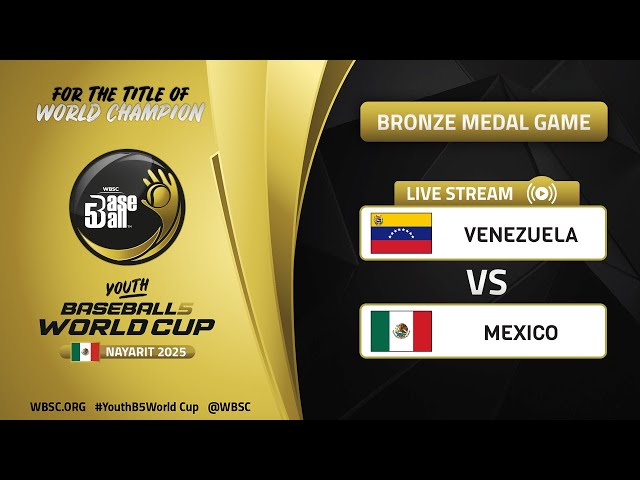Venezuela vs Mexico | Bronze Medal Game | WBSC Youth Baseball5 World Cup