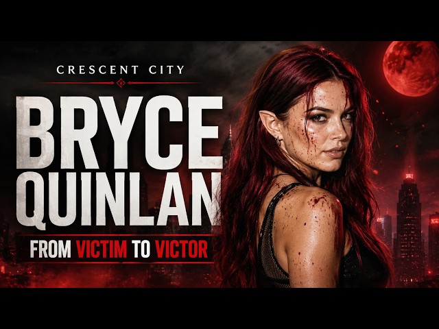 Bryce Quinlan: From Victim to Victor | Crescent City Character Deep Dive