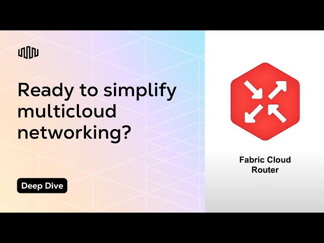Simplify Multicloud Networking with Equinix Fabric Cloud Router