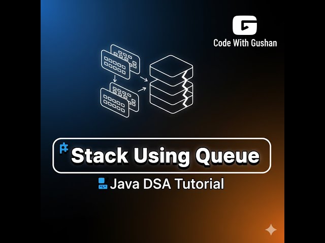 Implement Stack using Two Queues | Data Structures in Java | QueueStack Explained - Part 1
