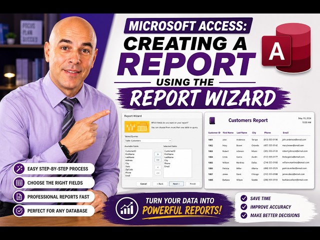Microsoft Access: Creating a Report Using the Report Wizard