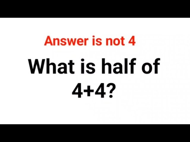 What is half of 4+4? The answer is not 4. Can you solve this American Math Test? #usa