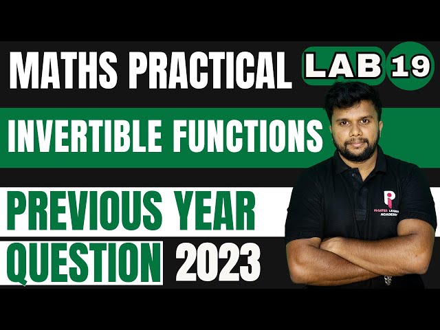 PLUS TWO MATHS PRACTICAL EXAMINATION 2026 | LAB 19 - INVERTIBLE FUNCTIONS | PYQ 2023 |