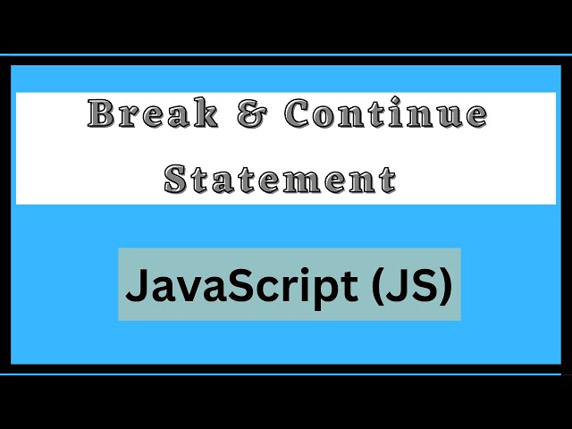 Break and continue statement in Java Script | Hindi |