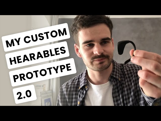 005: Hearables prototype 2.0