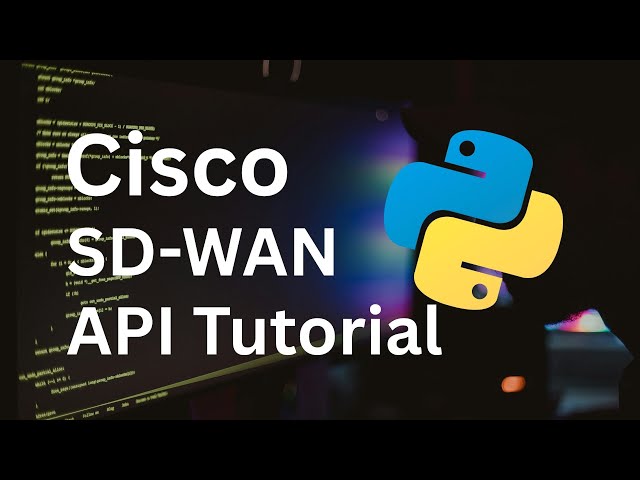 Cisco SD-WAN API Tutorial: Get Device List with Python Requests