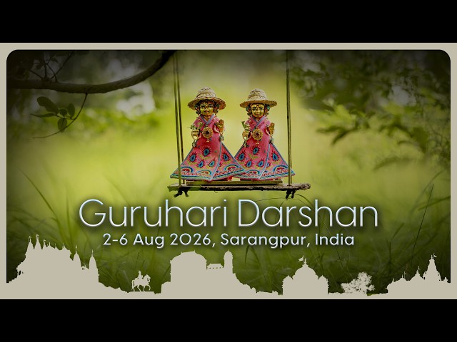 Guruhari Darshan 2 - 6 Aug 2026, Sarangpur, India