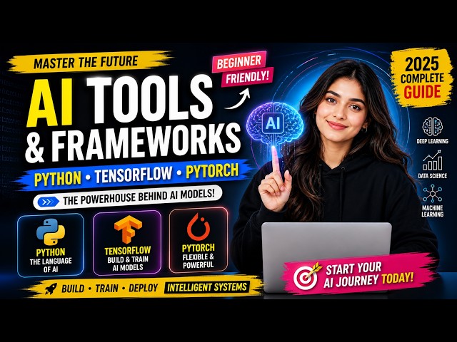 “AI Tools Explained: Python, TensorFlow, PyTorch for Beginners to Build Smart Models!”