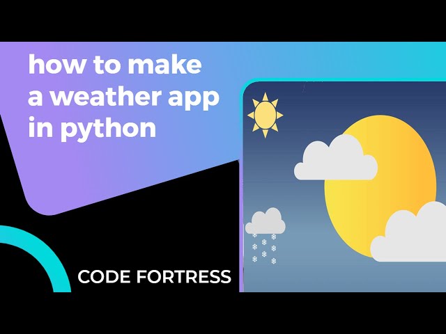 how to make a weather app in python