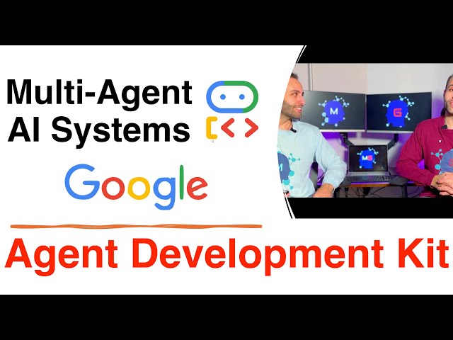 Google Agent Development Kit (ADK): Complete Tutorial for Building AI Agents | Open-Source