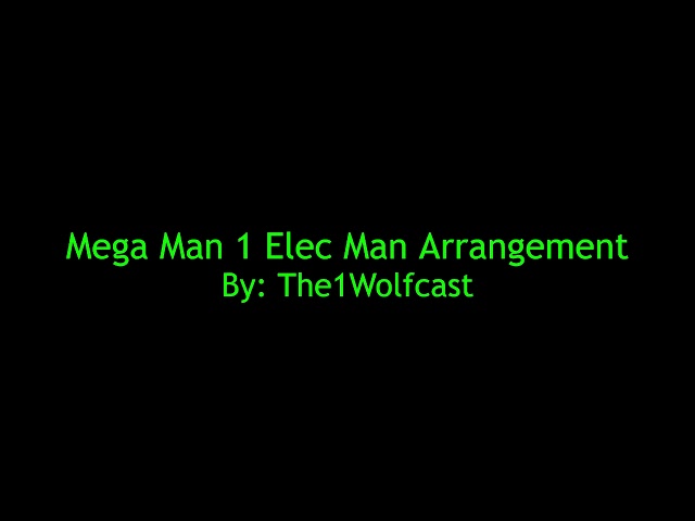 Mega Man 1 Elec Man Arrangement