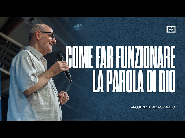 Come far funzionare la Parola di Dio | Apostolo Lirio Porrello | 24-8-2025