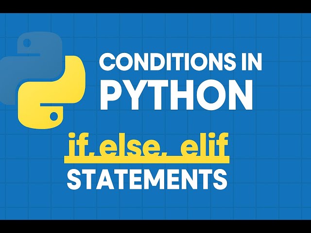 Module 2 Chapter 6 | Conditions in Python Explained | if, else, elif Statements with Examples