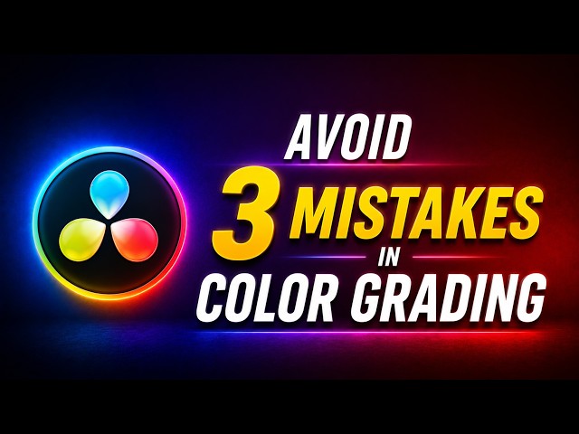 Stop These 3 Mistakes in Color Grading | Fix in Davinci Resolve #colorgradingvideo