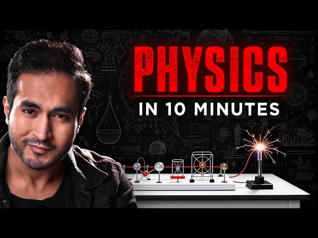 ENTIRE PHYSICS in 10 Minutes