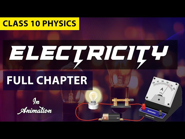 Electricity class 10 Full chapter in animation | NCERT Science chapter 12