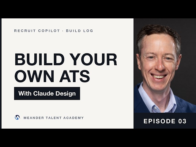 How to Build Your Own ATS with Claude Design | Episode 03