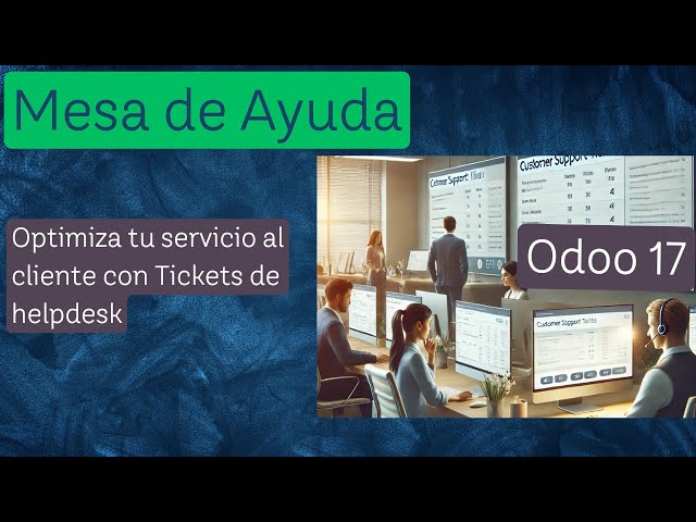 Odoo 17 and Odoo 18 - Helpdesk - Manage Customer Service via Tickets