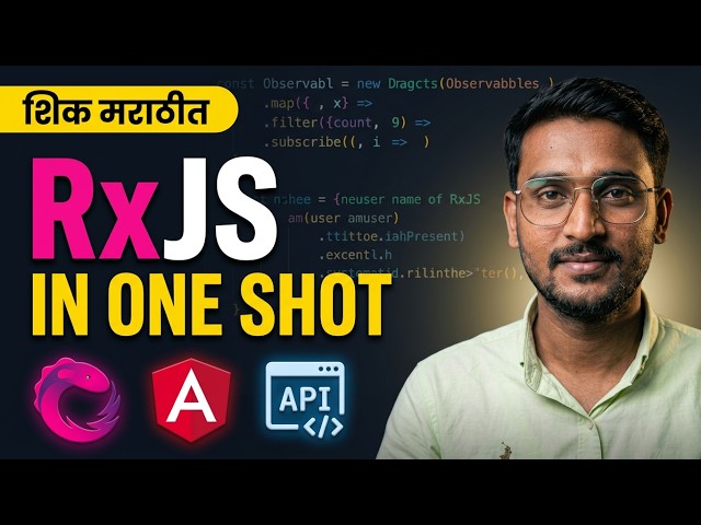 RxJS Full Course in Marathi | Complete RxJS One Shot with Angular 21 | Beginner to Advanced