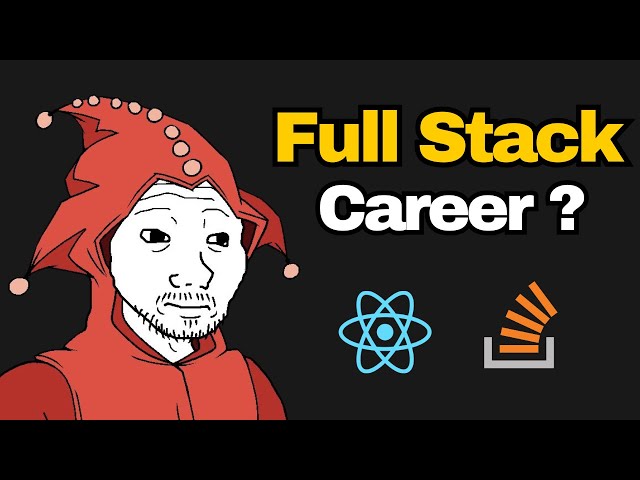 Should YOU Become a Full Stack Dev?
