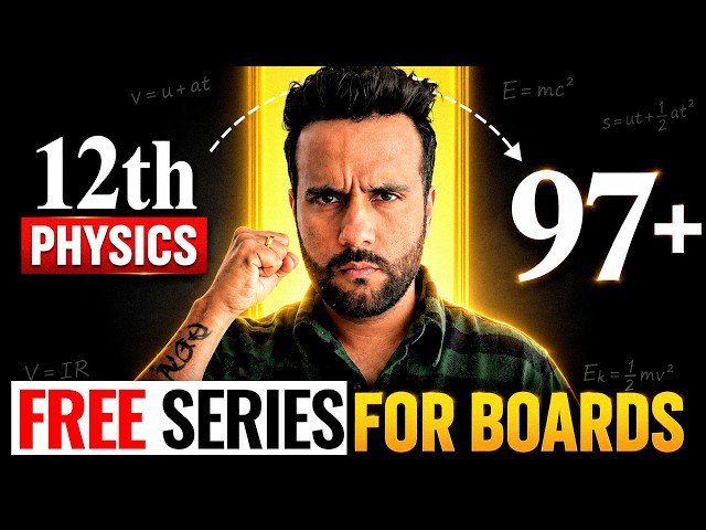Class 12th Physics Free Series for Boards 2027 Comeback