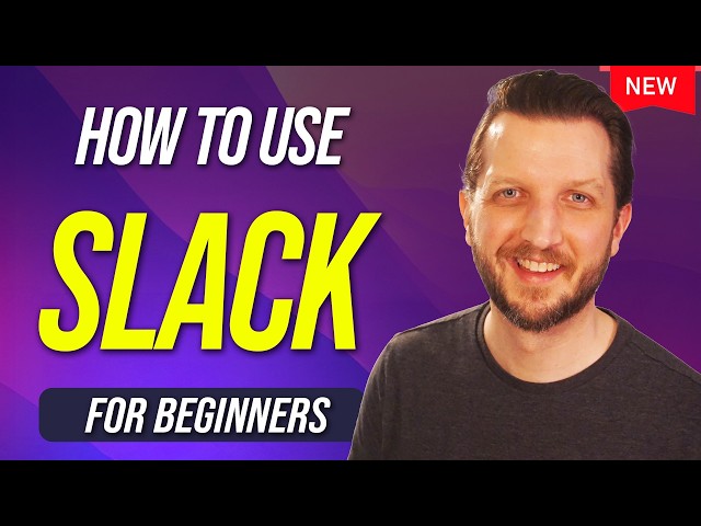 How to Use Slack - Tutorial for Beginners