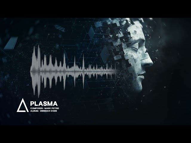 "Plasma" from the Audiomachine album OBSIDIAN CODE