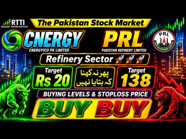 CNERGY & PRL Stock Analysis| NRL ATRL |Next Target 🔥 |BUY CNERGY & PRL| PSX Refinery Sector Analysis