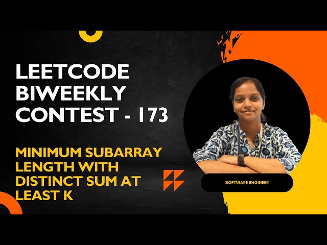 Leetcode|Minimum Subarray Length With Distinct Sum At Least K | Java | Bi Weekly Contest173