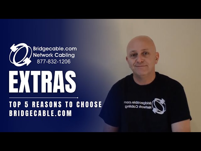 Philadelphia Network Cabling Experts | Top 5 Reasons to Choose BridgeCable.com
