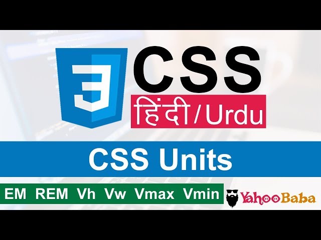 CSS Units (em,rem,vh, vw,vmax,vmin and more) Tutorial in Hindi / Urdu