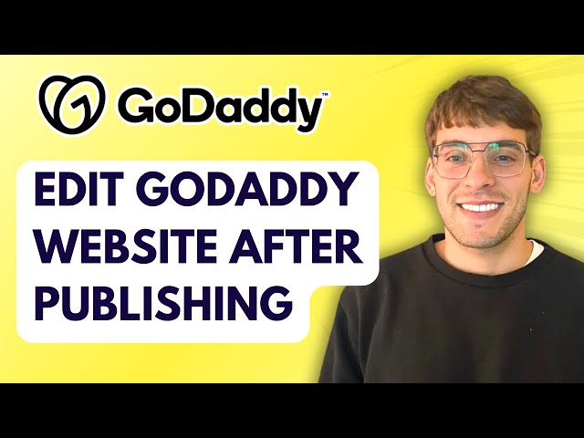 How to Edit GoDaddy Website after Publishing [2026 Full Guide]