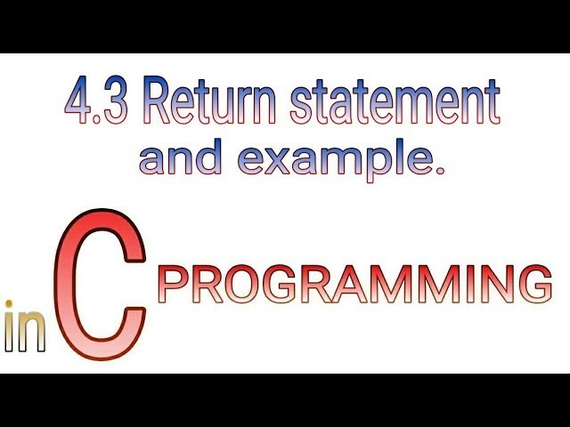4.3 Return statement and example in C | Complete C programming tutorial by Prolgo
