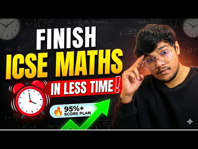 How to FINISH ICSE 10 Maths Syllabus in LESS TIME! 🚀 | The Ultimate 95%+ Score Plan & Strategy
