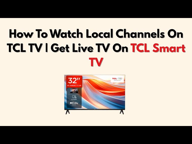 How To Watch Local Channels On TCL TV | Get Live TV On TCL Smart TV