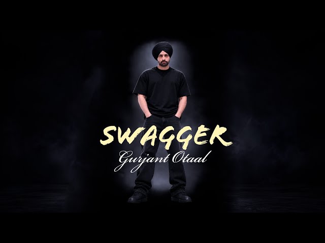 SWAGGER (Official audio) | Gurjant Otaal | Latest songs punjabi | New song 2026 