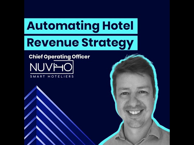 COO of Nuvho on Automating Hotel Revenue Strategy