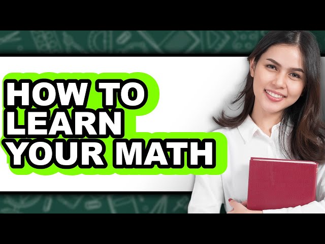How to Learn Math for Beginners (Updated)