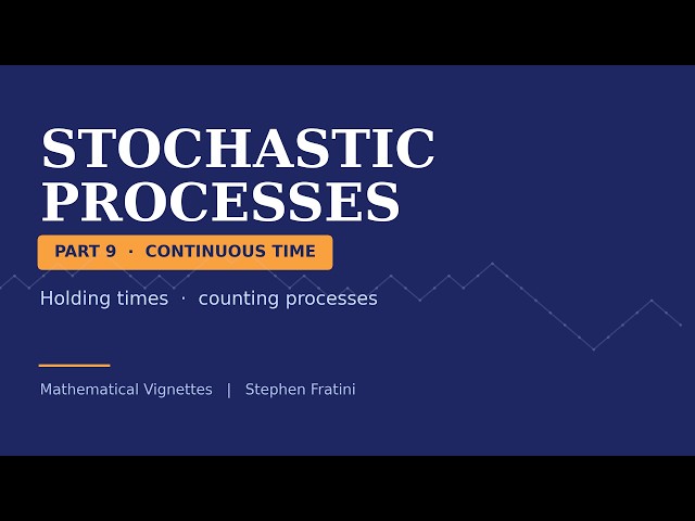 Stochastic Processes - Lesson 9 - Continuous Time